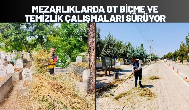 Batman’da Mezarlıklarda Ot Biçme ve Temizlik Çalışmaları Sürüyor