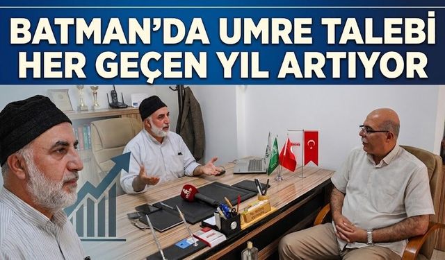 Batman’da Umre Talebi Her Geçen Yıl Artıyor