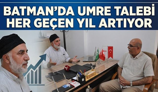 Batman’da Umre Talebi Her Geçen Yıl Artıyor