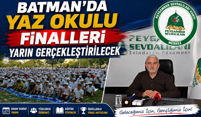 Batman’da Yaz Okulu Finalleri Yarın Gerçekleştirilecek