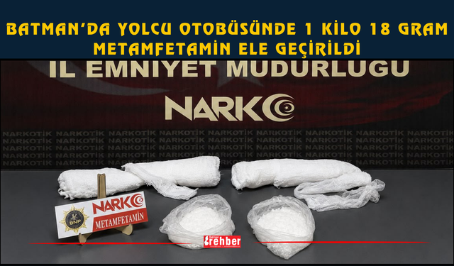 Batman’da Yolcu Otobüsünde 1 Kilo 18 Gram Metamfetamin Ele Geçirildi