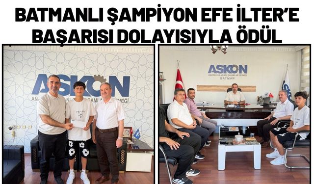 Batmanlı Şampiyon Efe İlter’e Başarısı Dolayısıyla Ödül