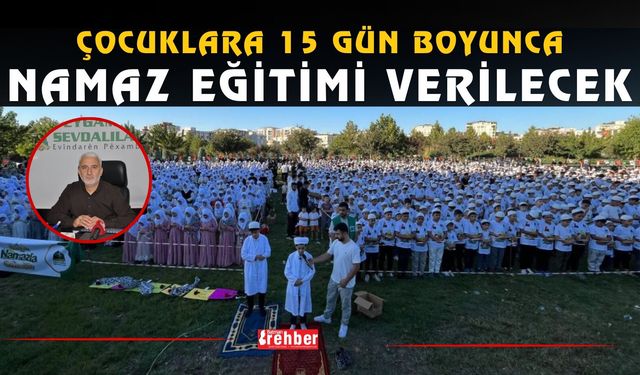 Çocuklara 15 Gün Boyunca Namaz Eğitimi Verilecek