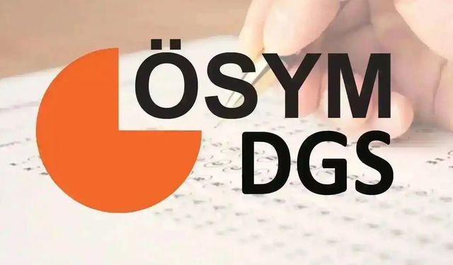 DGS tercihleri bugün başladı