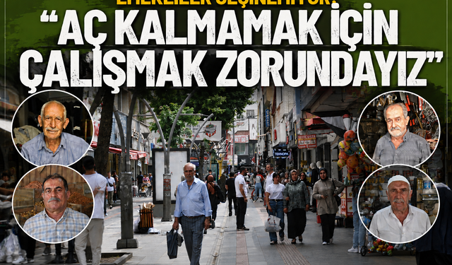 Emekliler Geçinemiyor: “Aç Kalmamak İçin Çalışmak Zorundayız”