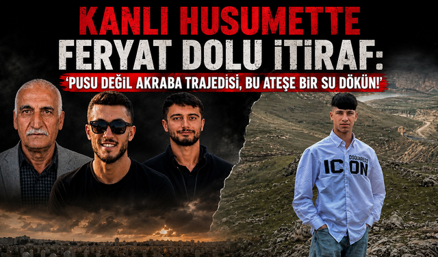Kanlı Husumette Feryat Dolu İtiraf: 'Pusu Değil Akraba Trajedisi, Bu Ateşe Bir Su Dökün!'