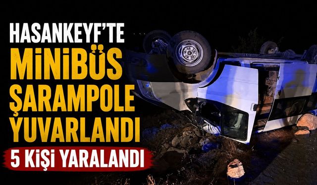 Hasankeyf'te Minibüs Şarampole Yuvarlandı 5 Kişi Yaralandı