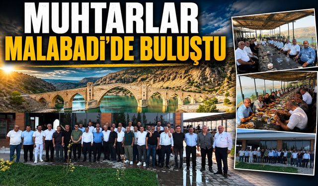 Muhtarlar Malabadi’de Buluştu