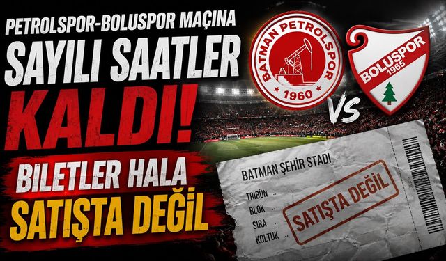 Petrolspor-Boluspor Maçına Sayılı Saatler Kaldı! Biletler Hala Satışta Değil