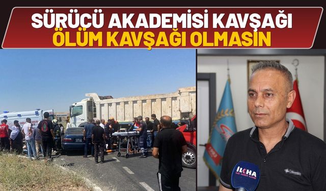 Sürücü Akademisi Kavşağı Ölüm Kavşağı Olmasın