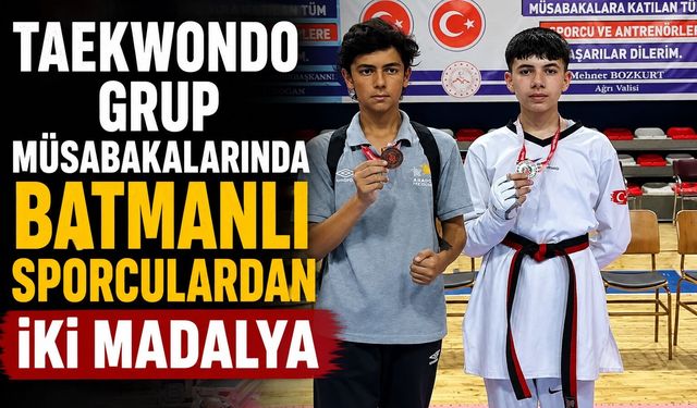 Taekwondo Grup Müsabakalarında Batmanlı Sporculardan İki Madalya