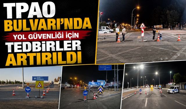 TPAO Bulvarı’nda Yol Güvenliği İçin Tedbirler Artırıldı