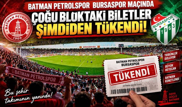 Batman Petrolspor Bursaspor Maçında Çoğu Bloktaki Biletler Şimdiden Tükendi