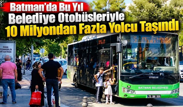 Batman’da Bu Yıl Belediye Otobüsleriyle 10 Milyondan Fazla Yolcu Taşındı