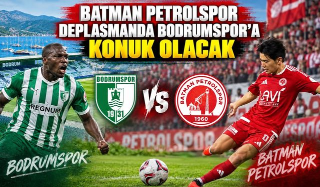 Batman Petrolspor Deplasmanda Bodrumspor’a Konuk Olacak