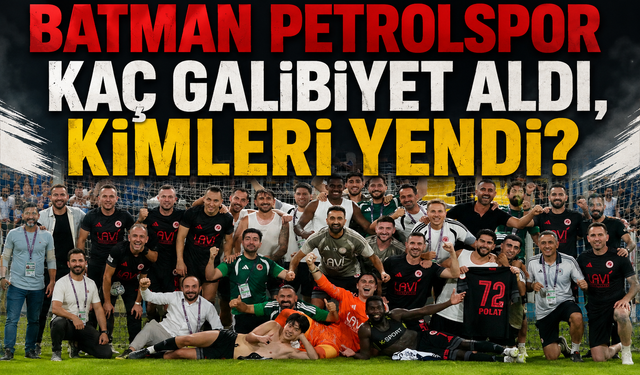 Batman Petrolspor Kaç Galibiyet Aldı, Kimleri Yendi?