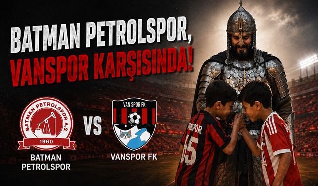 Batman Petrolspor, Vanspor Karşısında! Muhtemel Kadro ve Maç Detayları