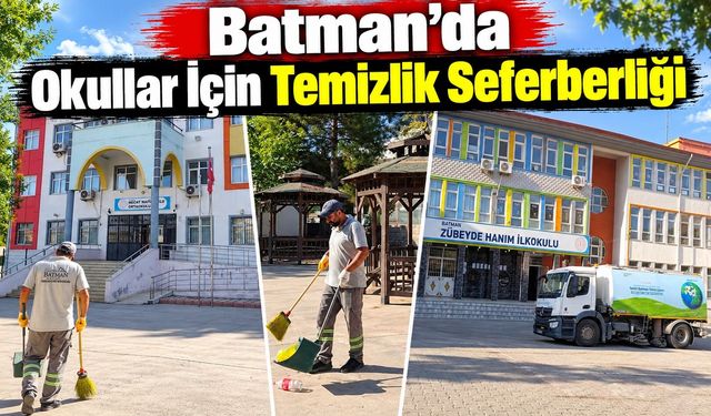 Batman’da Okullar İçin Temizlik Seferberliği