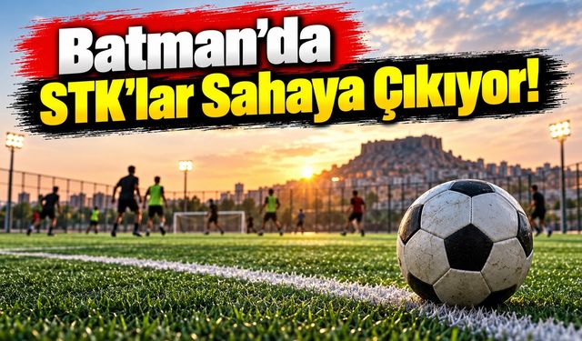 Batman’da Stk’lar Sahaya Çıkıyor!