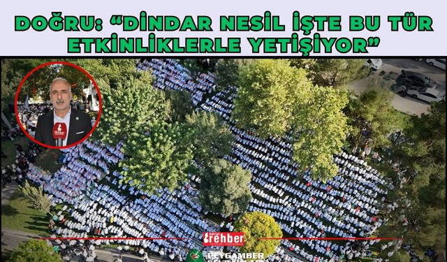 Doğru: “Dindar Nesil İşte Bu Tür Etkinliklerle Yetişiyor”