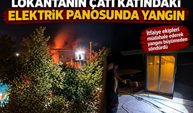 Lokantanın Çatı Katındaki Elektrik Panosunda Yangın