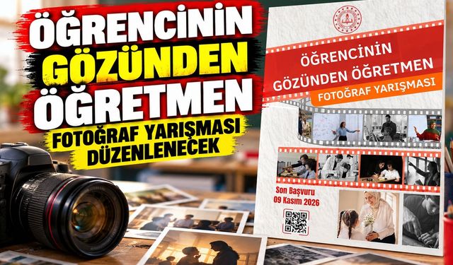 Öğrencinin Gözünden Öğretmen Fotoğraf Yarışması Düzenlenecek