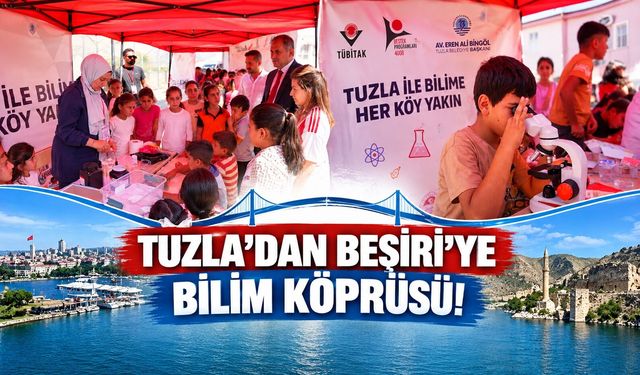 Tuzla’dan Beşiri’ye Bilim Köprüsü!