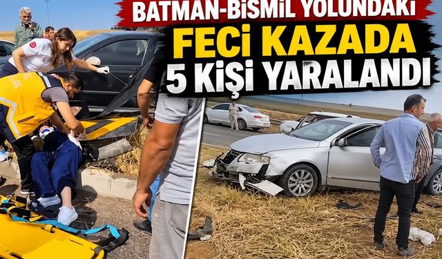 Batman-Bismil Yolundaki Feci Kazada 5 Kişi Yaralandı