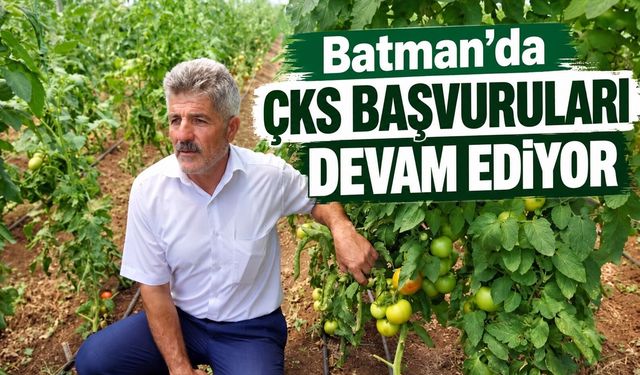 Batman’da ÇKS Başvuruları Devam Ediyor