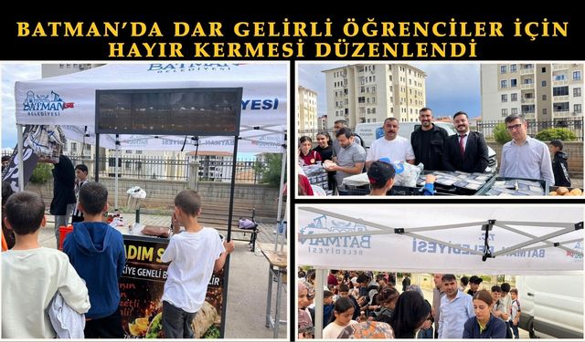 Batman’da Dar Gelirli Öğrenciler İçin Hayır Kermesi Düzenlendi