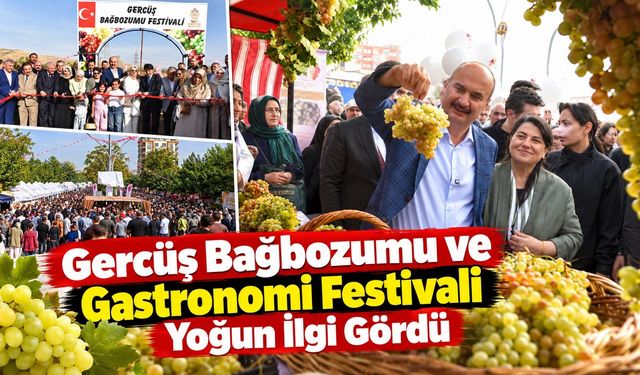 Gercüş Bağbozumu ve Gastronomi Festivali Yoğun İlgi Gördü