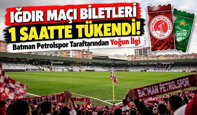 Iğdır Maçı Biletleri 1 Saatte Tükendi! Batman Petrolspor Taraftarından Yoğun İlgi