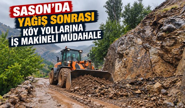 Sason’da Yağış Sonrası Köy Yollarına İş Makineli Müdahale