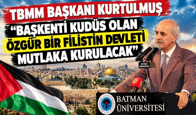 TBMM Başkanı Kurtulmuş: “Başkenti Kudüs Olan Özgür Bir Filistin Devleti Mutlaka Kurulacak”