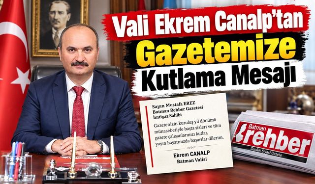 Vali Ekrem Canalp’ten Gazetemize Kutlama Mesajı