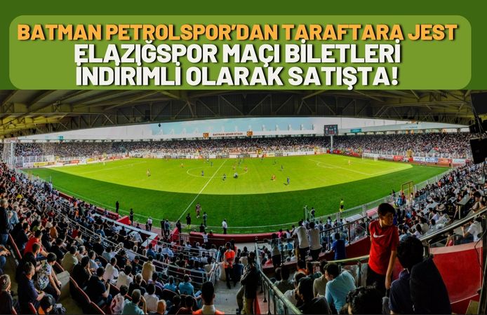 Batman Petrolspor’dan Taraftara Jest: Elazığspor Maçı Biletleri İndirimli Olarak Satışta!