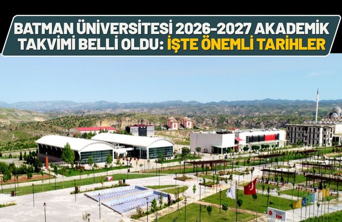 Batman Üniversitesi 2026-2027 Akademik Takvimi Belli Oldu: İşte Önemli Tarihler