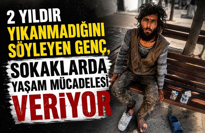 İki Yıldır Yıkanmadığını Söyleyen Genç Sokaklarda Yaşam Mücadelesi Veriyor