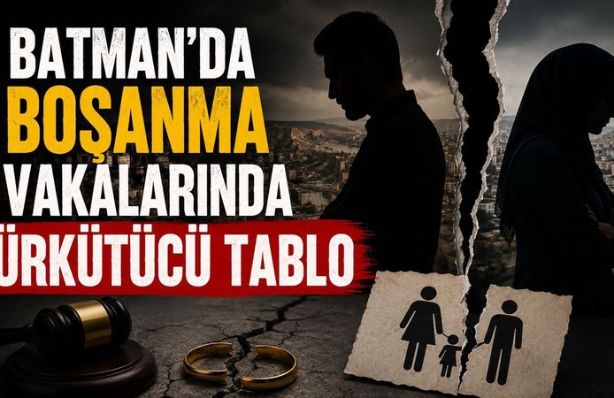 Batman’da Boşanma Vakalarında Ürkütücü Tablo