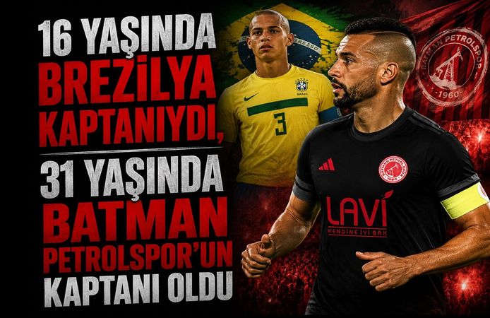 16 Yaşında Brezilya Kaptanıydı, 31 Yaşında Batman Petrolspor’un Kaptanı Oldu