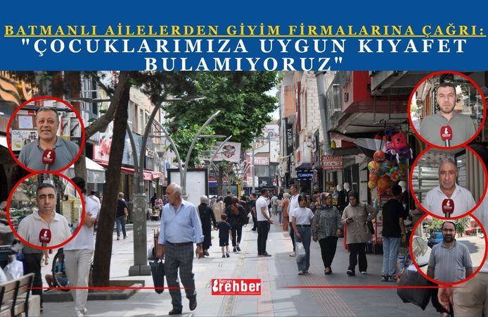 Batmanlı Ailelerden Giyim Firmalarına Çağrı: "Çocuklarımıza Uygun Kıyafet Bulamıyoruz"
