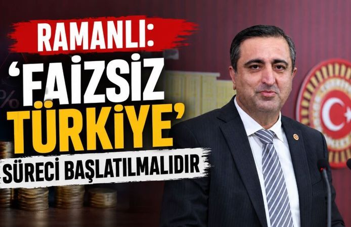 Ramanlı: 'Faizsiz Türkiye' süreci başlatılmalıdır