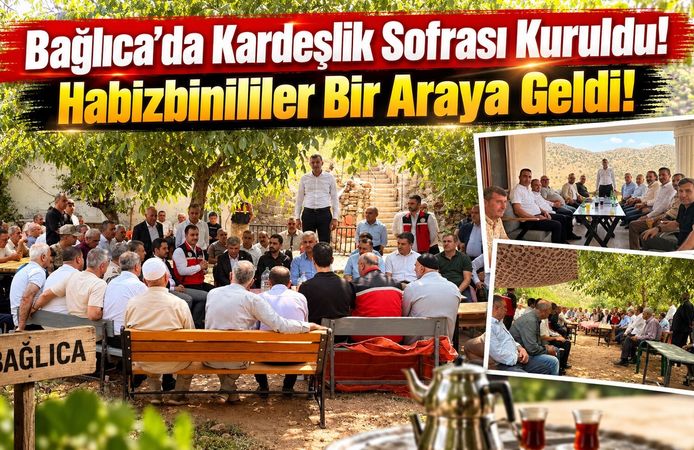 Bağlıca’da Kardeşlik Sofrası Kuruldu! Habizbinililer Bir Araya Geldi