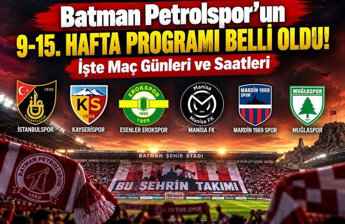 Batman Petrolspor’un 9-15. Hafta Programı Belli Oldu! İşte Maç Günleri ve Saatleri