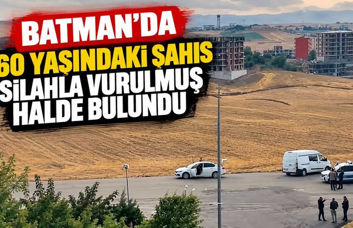 Batman’da 60 Yaşındaki Şahıs Silahla Vurulmuş Halde Bulundu