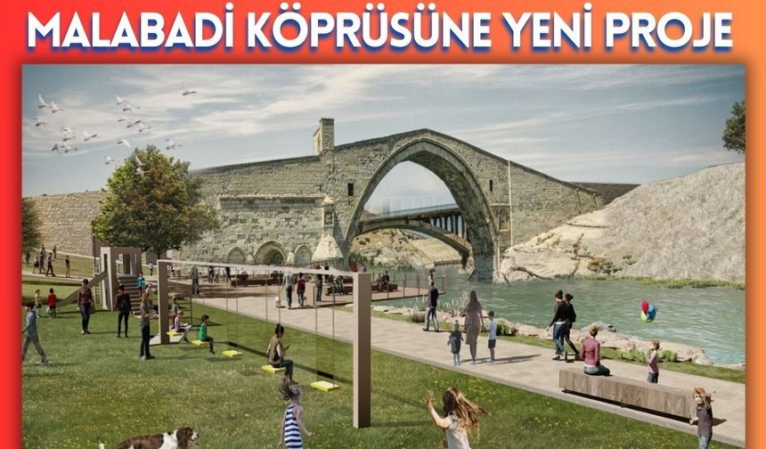 Malabadi Köprüsüne Yeni Proje