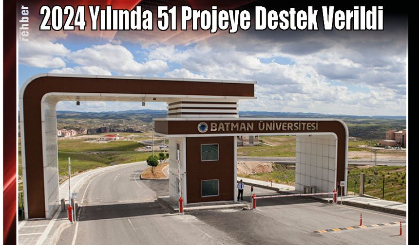 2024 Yılında 51 Projeye Destek Verildi