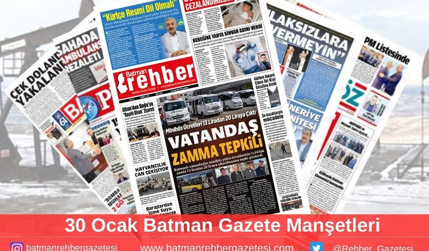 Batman Gazete Manşetleri 30 Ocak 2025