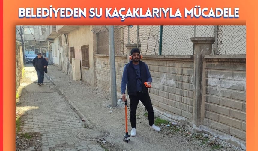 Belediyeden su kaçaklarıyla mücadele