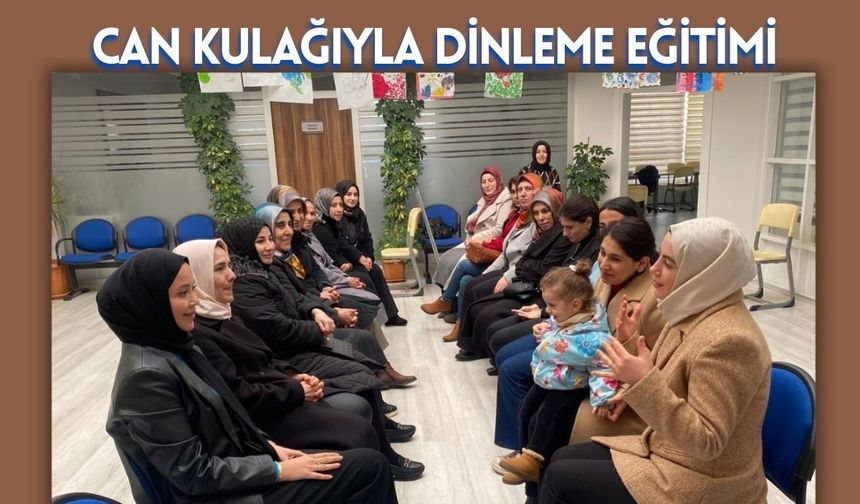 Can Kulağıyla Dinleme Eğitimi